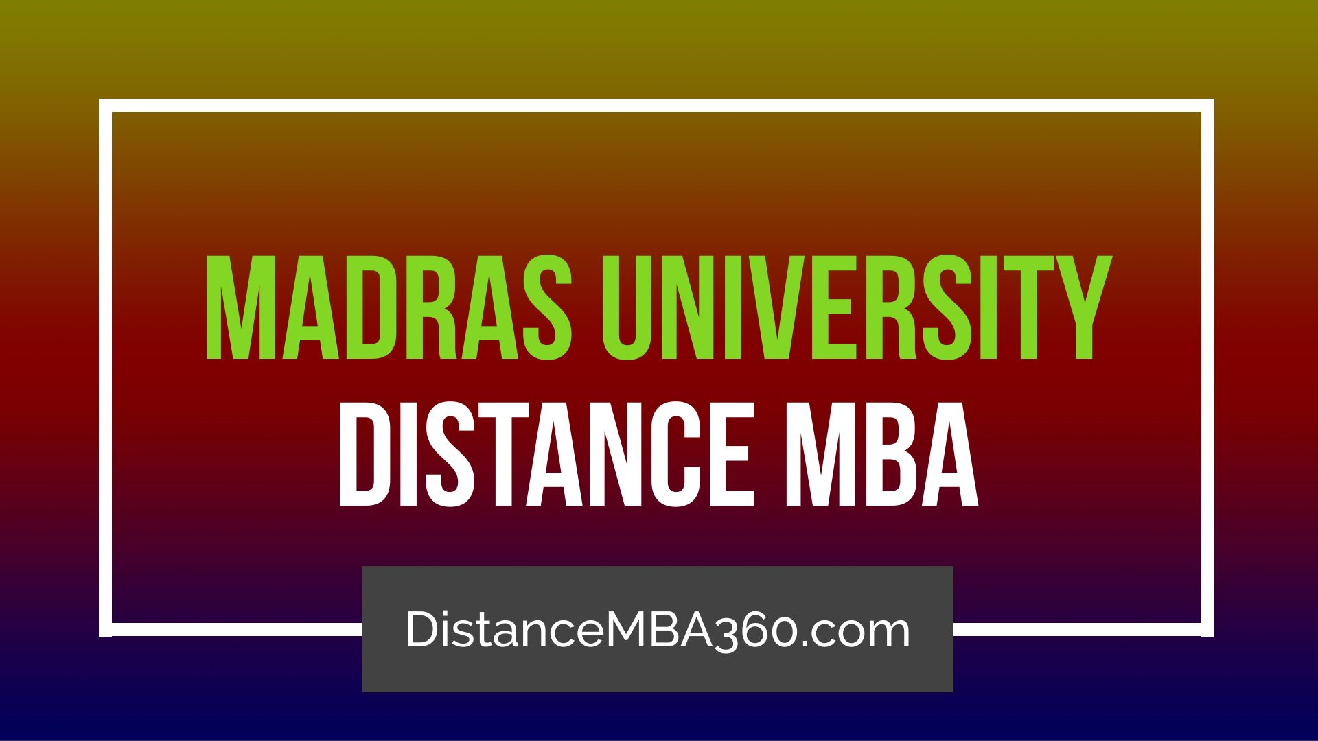 distance education mba courses in madras university